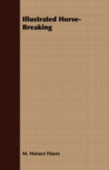 Paperback Illustrated Horse-Breaking Book