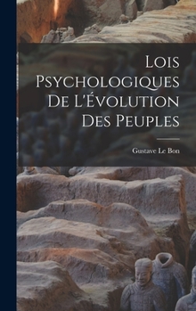 Hardcover Lois Psychologiques de L'Évolution des Peuples Book