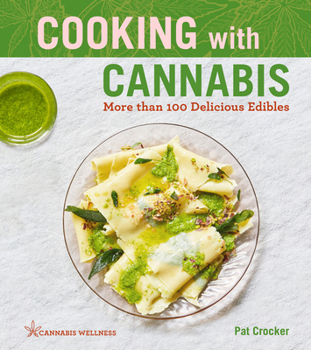 Paperback Cooking with Cannabis: More Than 100 Delicious Edibles Volume 1 Book