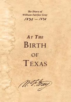 Hardcover At the Birth of Texas Book