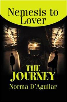 Hardcover The Journey: Nemesis to Lover Book