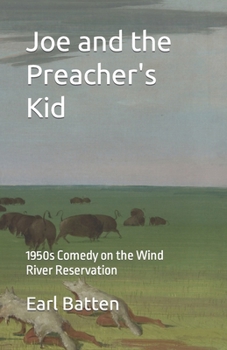 Paperback Joe and the Preacher's Kid: 1950s on the Wind River Indian Reservation Book