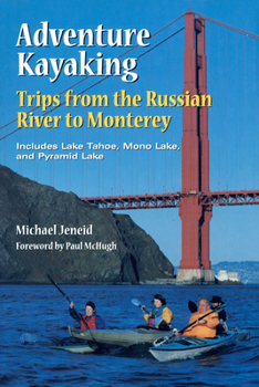 Paperback Adventure Kayaking: Russian River Monterey Book