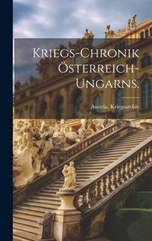 Hardcover Kriegs-Chronik Österreich-Ungarns. [German] Book