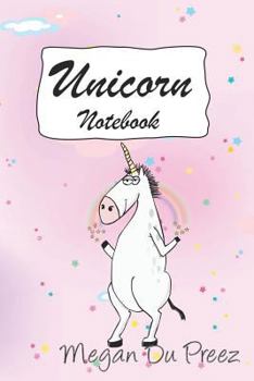 Paperback Unicorn Notebook: Unicorns and Rainbow Fantasy Cute Unicorn Notebook: 150+ Pages of 6x9 Book