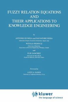 Paperback Fuzzy Relation Equations and Their Applications to Knowledge Engineering Book