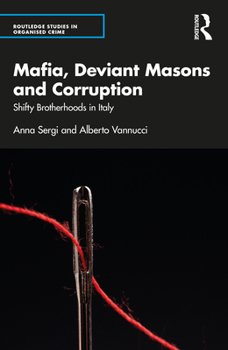 Paperback Mafia, Deviant Masons and Corruption: Shifty Brotherhoods in Italy Book
