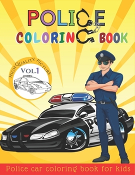 Paperback Police coloring book for kids: For Creative Children, Boys, and Girls Ages 4-8,9-12(vol 1) Book