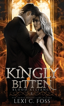 Hardcover Kingly Bitten Book