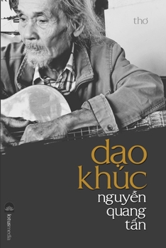 Paperback DẠo Khúc NguyỄn Quang TẤn [Vietnamese] Book