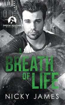 A Breath of Life (Shadowy Solutions) - Book #4 of the Shadowy Solutions
