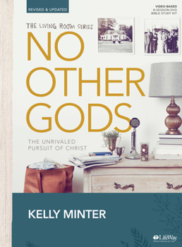 Paperback No Other Gods - Leader Kit: The Unrivaled Pursuit of Christ Book