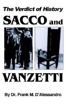 Paperback The Verdict of History, Sacco and Vanzetti Book