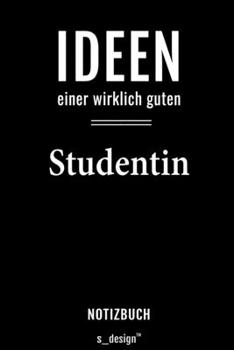 Notizbuch für Studenten / Studentin: Originelle Geschenk-Idee [120 Seiten liniertes  blanko Papier] (German Edition)