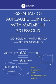 Paperback Essentials of Automatic Control with Matlab(r) in 20 Lessons Book