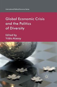 Paperback Global Economic Crisis and the Politics of Diversity Book