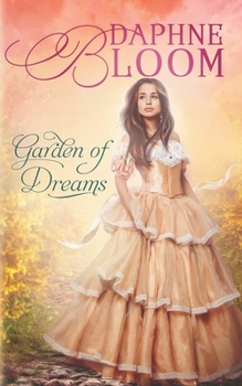 Garden of Dreams - Book #2 of the Garden of Love