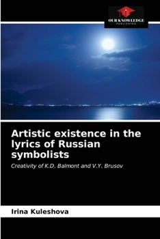 Paperback Artistic existence in the lyrics of Russian symbolists Book