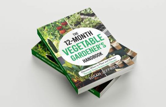 Paperback The 12-Month Vegetable Gardener's Handbook: Discover When to Plant and Harvest Through Every Season and Climate (The Urban Veggie Gardener) Book