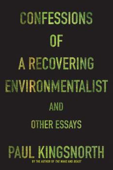 Paperback Confessions of a Recovering Environmentalist and Other Essays Book