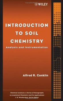 Hardcover Introduction to Soil Chemistry: Analysis and Instrumentation Book