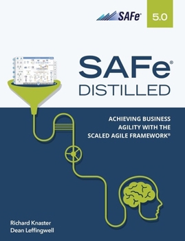 Paperback Safe 5.0 Distilled: Achieving Business Agility with the Scaled Agile Framework Book