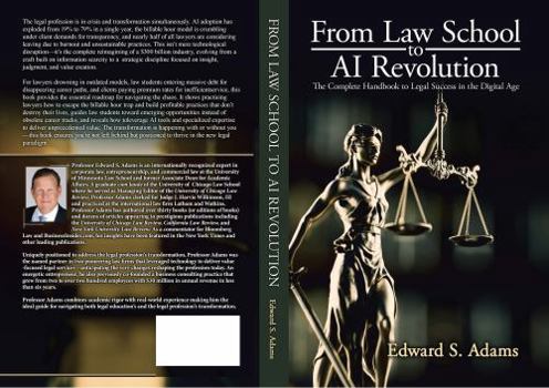 Paperback From Law School to AI Revolution: The Complete Handbook to Legal Success in the Digital Age Book