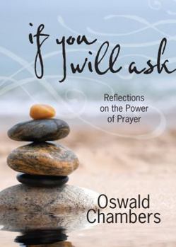 Hardcover If You Will Ask: Reflections on the Power of Prayer Book