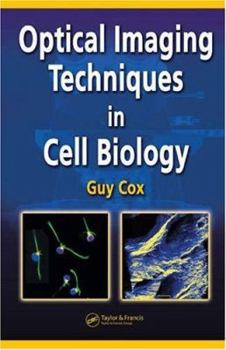 Hardcover Optical Imaging Techniques in Cell Biology Book