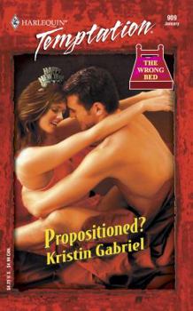 Mass Market Paperback Propositioned? (the Wrong Bed) Book