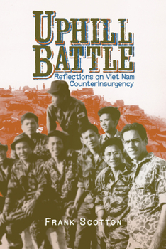 Hardcover Uphill Battle: Reflections on Viet Nam Counterinsurgency Book