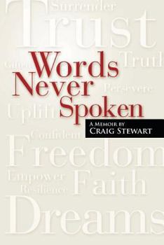 Paperback Words Never Spoken: A Memoir By Craig Stewart Book