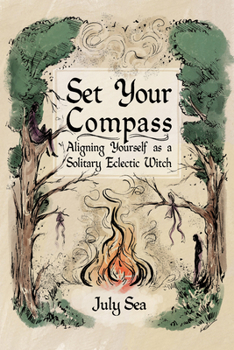Paperback Set Your Compass: Aligning Yourself as a Solitary Eclectic Witch Book