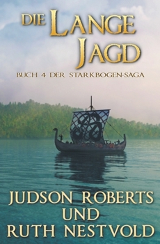 Paperback Die Lange Jagd: Die Starkbogen-Saga Buch Vier [German] Book