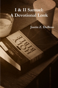 I & II Samuel: A Devotional Look