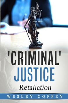 Paperback 'Criminal' Justice: Retaliation Book