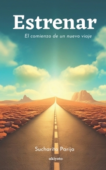 Paperback Estrenar Spanish Version: El comienzo de un nuevo viaje [Spanish] Book