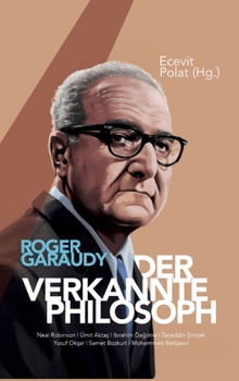 Hardcover Roger Garaudy - Der verkannte Philosoph [German] Book