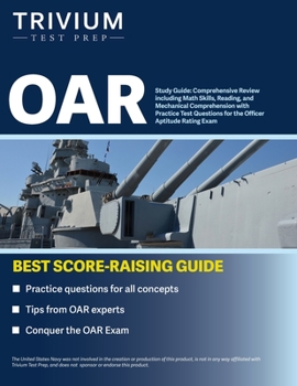 Paperback OAR Study Guide: Comprehensive Review including Math Skills, Reading, and Mechanical Comprehension with Practice Test Questions for the Book