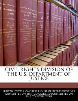 Paperback Civil Rights Division of the U.S. Department of Justice Book