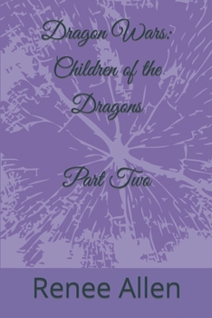 Paperback Dragon Wars: Children of the Dragons Part Two Book