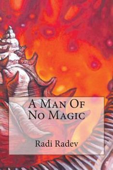 Paperback A Man Of No Magic Book