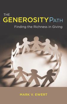 Paperback The Generosity Path: Finding the Richness in Giving Book