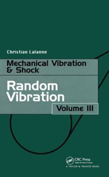 Mechanical Vibration and Shock Analysis, Random Vibration