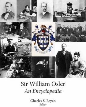 Hardcover Sir William Osler: An Encyclopedia Book