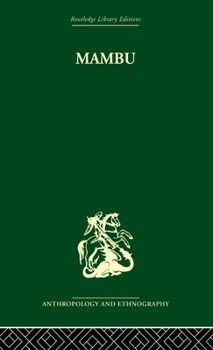 Hardcover Mambu: A Melanesian Millennium (Routledge Library Editions: Anthropology and Ethnography) Book