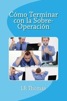Paperback Cómo Terminar con la Sobre-Operación [Spanish] Book