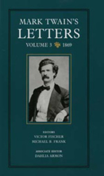 Hardcover Mark Twain's Letters, Volume 3: 1869 Volume 9 Book