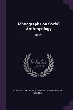 Paperback Monographs on Social Anthropology: No 22 Book
