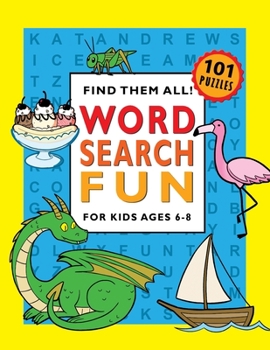 Paperback Word Search Fun for Kids Ages 6-8 [Large Print] Book